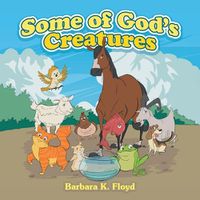 Cover image for Some of God's Creatures