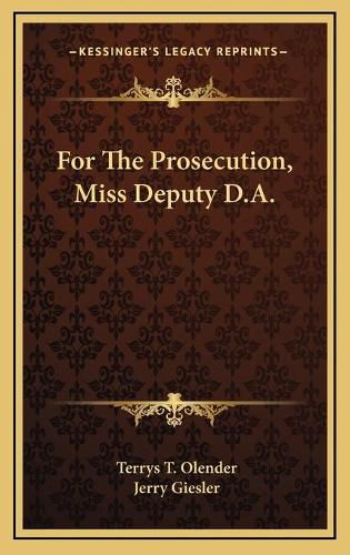 Cover image for For the Prosecution, Miss Deputy D.A.