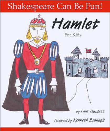 Cover image for Hamlet for Kids: Shakespeare Can Be Fun