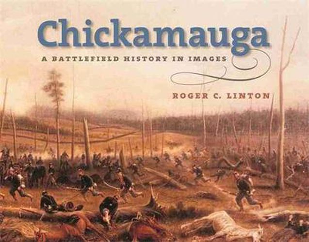 Cover image for Chickamauga: A Battlefield History in Images