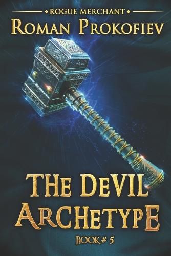 Cover image for The Devil Archetype (Rogue Merchant Book #5): LitRPG Series