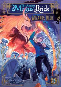 Cover image for The Ancient Magus' Bride: Wizard's Blue Vol. 3