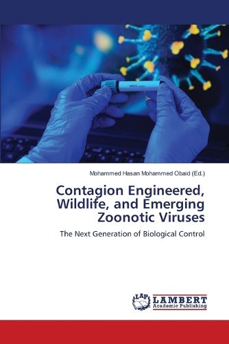 Cover image for Contagion Engineered, Wildlife, and Emerging Zoonotic Viruses