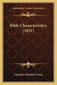 Cover image for Bible Characteristics (1851)