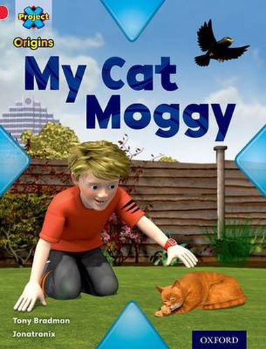 Project X Origins: Red Book Band, Oxford Level 2: Pets: My Cat Moggy