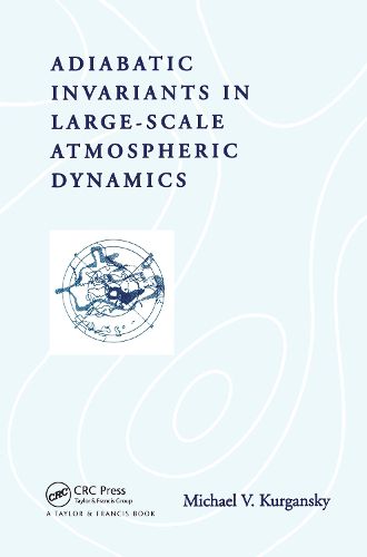 Cover image for Adiabatic Invariants in Large-Scale Atmospheric Dynamics