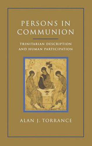 Cover image for Persons in Communion: Trinitarian Description and Human Participation