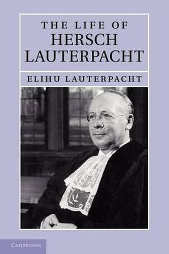 Cover image for The Life of Hersch Lauterpacht