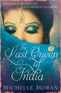 Cover image for The Last Queen Of India