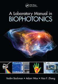 Cover image for A Laboratory Manual in Biophotonics