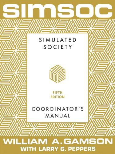 Cover image for SIMSOC: Simulated Society, Coordinator's Manual: Coordinator's Manual, Fifth Edition