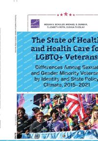 Cover image for The State of Health and Health Care for LGBTQ+ Veterans