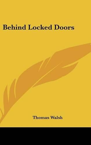 Behind Locked Doors