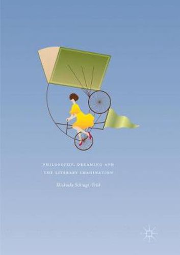 Cover image for Philosophy, Dreaming and the Literary Imagination