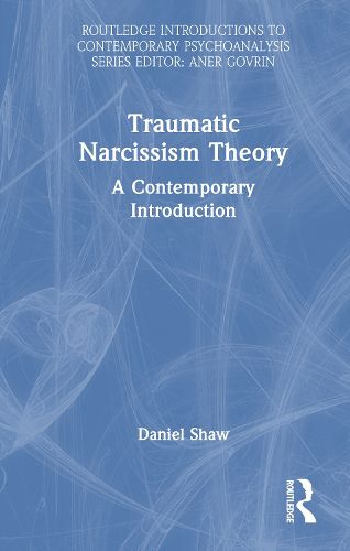 Cover image for Traumatic Narcissism Theory