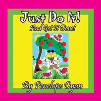 Cover image for Just Do It! and Get It Done!