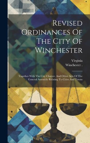 Cover image for Revised Ordinances Of The City Of Winchester