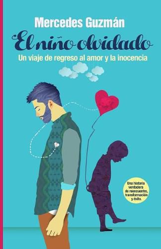 Cover image for El Nino Olvidado: Un viaje de regreso al amor y la inocencia