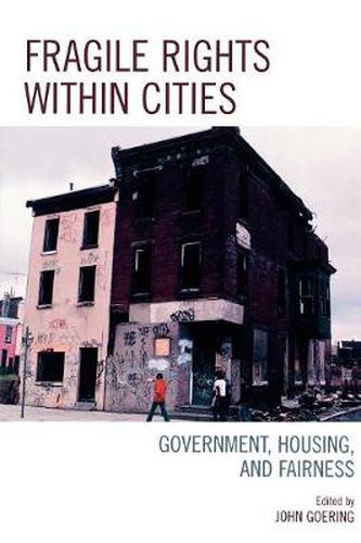 Cover image for Fragile Rights Within Cities: Government, Housing, and Fairness