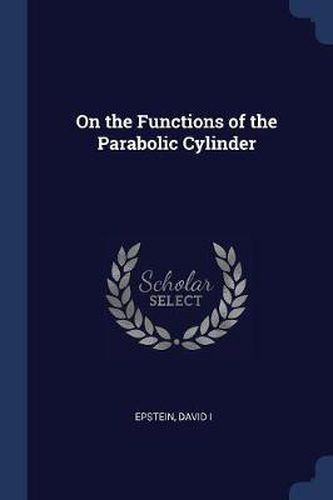 On the Functions of the Parabolic Cylinder