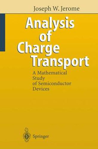 Cover image for Analysis of Charge Transport: A Mathematical Study of Semiconductor Devices