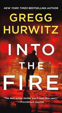 Cover image for Into the Fire: An Orphan X Novel