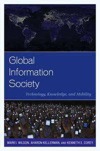 Cover image for Global Information Society: Technology, Knowledge, and Mobility