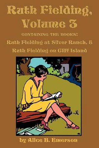 Cover image for Ruth Fielding, Volume 3: ...at Silver Ranch & ...on Cliff Island