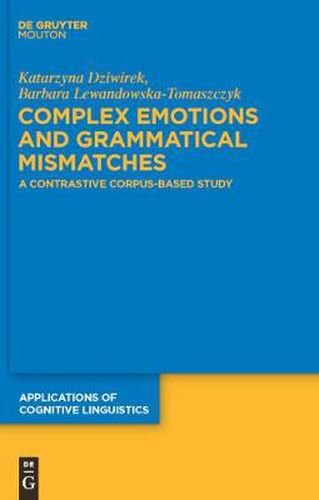 Cover image for Complex Emotions and Grammatical Mismatches: A Contrastive Corpus-Based Study