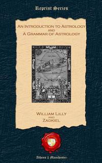 Cover image for An Introduction to Astrology and a Grammar to Astrology