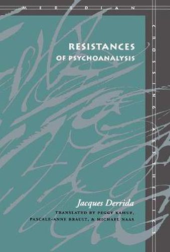 Cover image for Resistances of Psychoanalysis