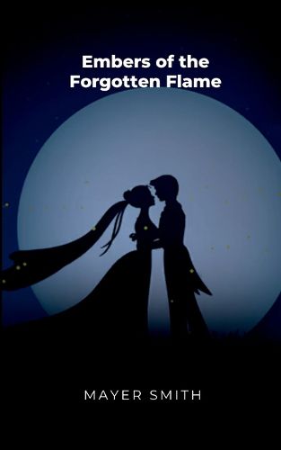 Cover image for Embers of the Forgotten Flame