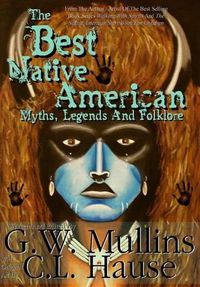 Cover image for The Best Native American Myths, Legends, and Folklore