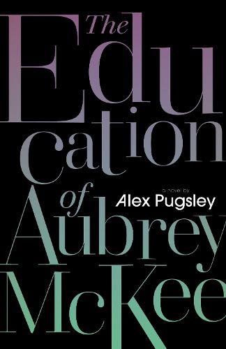 Cover image for The Education of Aubrey McKee