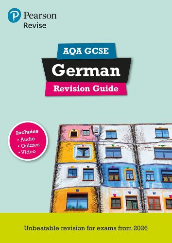 Cover image for Pearson Revise AQA GCSE German: Revision Guide incl. audio, quiz & video content - for 2026 and 2027 exams (new specification)