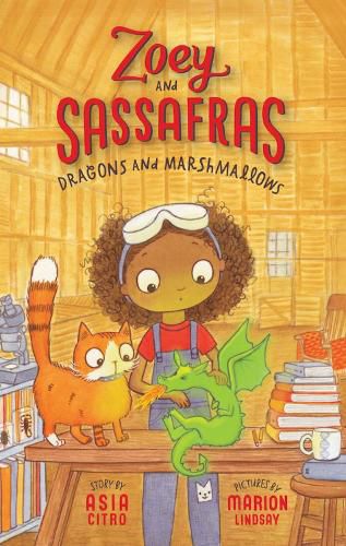 Dragons and Marshmallows: Zoey and Sassafras #1