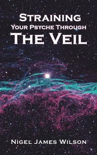 Cover image for Straining Your Psyche Through the Veil