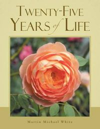 Cover image for Twenty-Five Years of Life