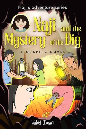 Cover image for Naji and the Mystery of the Dig, Graphic Novel
