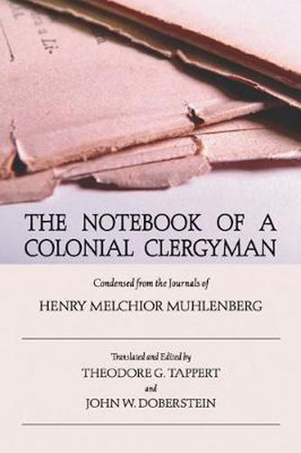 Cover image for The Notebook of a Colonial Clergyman: Condensed from the Journals of Henry Melchior Muhlenberg