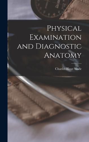 Cover image for Physical Examination and Diagnostic Anatomy