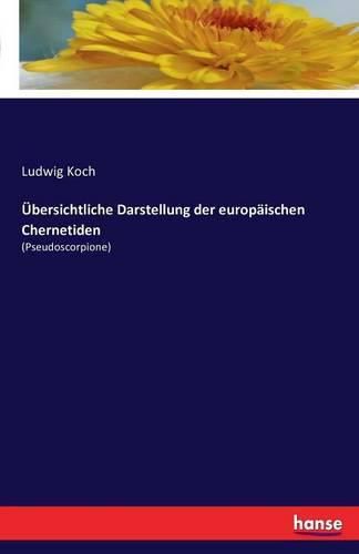 Cover image for UEbersichtliche Darstellung der europaischen Chernetiden: (Pseudoscorpione)