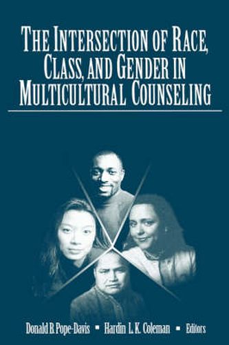 The Intersection of Race, Class, and Gender in Multicultural Counseling: Implications for Multicultural Counseling