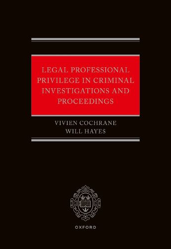 Cover image for Legal Professional Privilege in Criminal Investigations and Proceedings