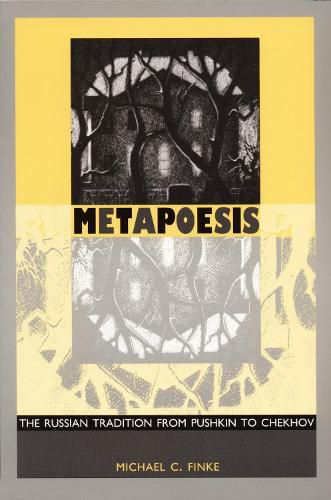 Cover image for Metapoesis: The Russian Tradition from Pushkin to Chekhov