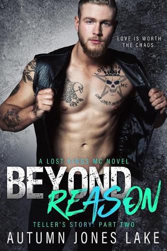 Cover image for Beyond Reason: Teller's Story, Part Two: Lost Kings MC #9