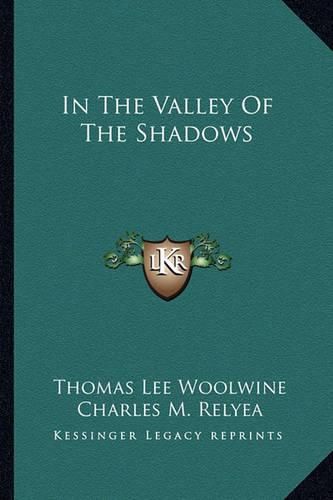 In the Valley of the Shadows