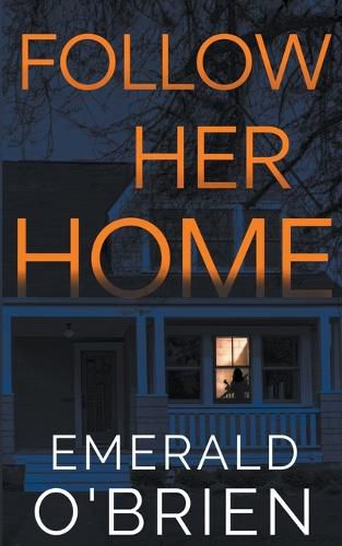 Cover image for Follow Her Home