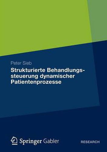 Cover image for Strukturierte Behandlungssteuerung Dynamischer Patientenprozesse