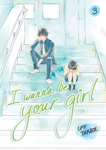 Cover image for I Wanna Be Your Girl, Volume 3
